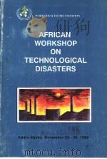 WORLD HEALTH ORGANIZATION AFRICAN WORKSHOP ON TECHNOLOGICALDISASTERS     PDF电子版封面  9514757645   