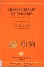 CHEMOTHERAPY OF MALARIA  SECOND EDITION     PDF电子版封面  9241400277   