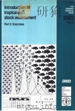 Introduction to tropical fish stock assessment  Part 2:Exercises     PDF电子版封面  9251043256  Per Sparre  Siebren C.Venema 