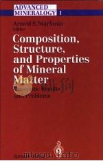 COMPOSITION，STRUCTURE，AND PROPERTIES OF MINERAL MATTER     PDF电子版封面  3540572546   