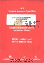 IPCS International Programme on Chemical Safety  REPORT OF A MEETING ON INTERNATIONAL COORDINATION O（ PDF版）