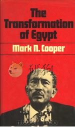 THE TRANSFORMATION OF EGYPT     PDF电子版封面  0709907214  MARK N.COOPER 
