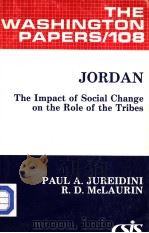 JORDAN  THE IMPACT OF SOCIAL CHANGE ON THE ROLE OF THE TRIBES     PDF电子版封面  0030718538  PAUL A.JUREIDINI  R.D.MCLAURIN 