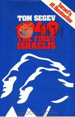 1949 THE FIRST ISRAELIS   1986  PDF电子版封面  0029291801  ARLEN NEAL WEINSTEIN 
