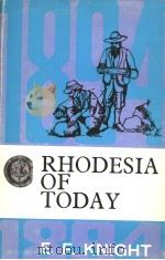 RHODESIA OF TO-DAY  A DESCRIPTION OF THE PRESENT CONDITION AND THE PROSPECTS OF MASHONALAND & MATABE     PDF电子版封面  0869201239  E.F.KNIGHT 