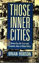 THOSE INNER CITIES  RECONCILING THE ECONOMIC AND SOCIAL AIMS OF URBAN POLICY（1988 PDF版）