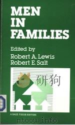 MEN IN FAMILIES     PDF电子版封面  0803925263  ROBERT A.LEWIS ROBERT E.SALT 