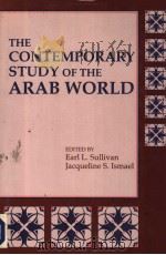 THE CONTEMPORARY STUDY OF THE ARAB WORLD   1992  PDF电子版封面  0888642113  EARL L. SULLIVAN JACQUELINE S/ 