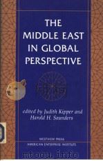 THE MIDDLE EAST IN GLOBAL PERSPECTIVE   1991  PDF电子版封面  0813302951  JUDITH KIPPER AND HAROLD H.SAU 