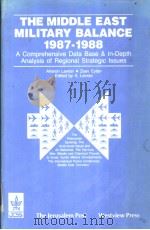 THE MIDDLE EAST MILITARY BALANCE  1987-1988  A COMPREHENSIVE DATA BASE & INDEPTH ANALYSIS OF REGIONA   1988  PDF电子版封面  0813307163  AHARON LEVRAN 