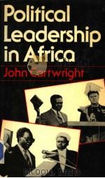POLITICAL LEADERSHIP IN AFRICA（1983 PDF版）