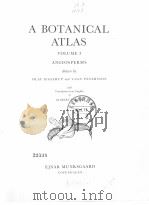 A BOTANICAL ATLAS VOLUME Ⅰ     PDF电子版封面     
