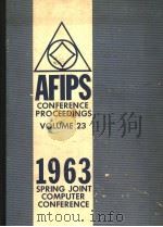 AFIPS CONFERENCE PROCEEDINGS VOLUME 23     PDF电子版封面     