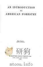 AN INTRODUCTION TO AMERICAN FORESTRY     PDF电子版封面    SHIRLEY WALTER ALLEN 