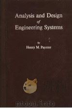 ANALYSIS AND DESING OF ENGINEERING SYSTEMS     PDF电子版封面    HENRY M·PAYNTER 