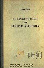 AND INTRODUCTION TO LINEAR ALGEBRA     PDF电子版封面    L·MIRSDY 