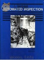 APPLYING AUTOMATED INSPECTION  FIRST EDITION   1985  PDF电子版封面  087263194X   