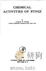 CHEMICAL ACTIVITIES OF FUNGI     PDF电子版封面    JACKSON W.FOSTER 