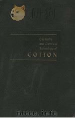 CHEMISTRY AND CHEMICAL TECHNOLOGY OF COTTON     PDF电子版封面    DYLE WARD JR 