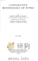 COMPARATIVE MORPHOLOGY OF FUNGI     PDF电子版封面    ERNST ALBERT GAUMANN 