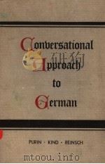 CONVERSATIONAL APPROACH TO GERMAN     PDF电子版封面    C·M·PURIN 