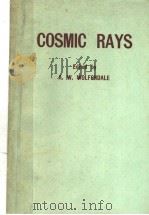 COSMIC RAYS     PDF电子版封面    A.W.WOLFENDALE B.SC. PH.D. F.I 