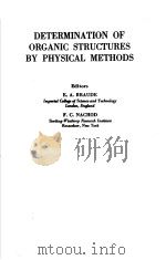 DETERMINATION OF ORGANIC STRUCTURES BY PHYSICAL METHODS     PDF电子版封面    E·A·BRAUDE F·C·NACHOD 
