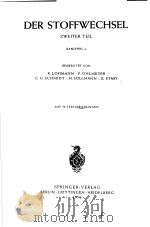 DER STOFFWECHSEL ZWELTER TELL BANDTELL A BEARBEITET VON K.LOHMANN.P.OHLMEYER C.G.SCHMIDT·H.SULLMANN·     PDF电子版封面    B.FLASCHENTRAGER E.LEHNARTZ 