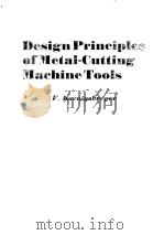 DESIGN PRINCIPLES OFMETAL CUTTING MACHINE TOOLS     PDF电子版封面    F·KOENIGSBERGER 