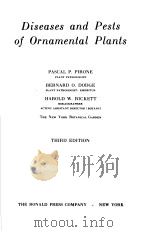 DISEASES AND PESTS OF ORNAMENTAL PLANTS     PDF电子版封面    PASCAL P·PIRONE 