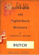 DUTCH-ENGLISH AND ENGLISH-DUTCH DICTIONARY     PDF电子版封面    FERNAND G.RENIER 