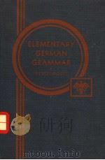 ELEMENTARY GERMAN GRAMMAR     PDF电子版封面    E·C·WESSELHOEFT 