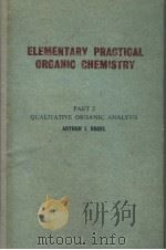 ELEMENTARY PRACTICAL ORGANIC CHEMISTRY     PDF电子版封面    ARTHUR I·VOGEL C·SC 