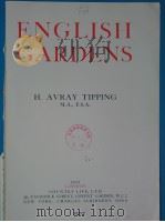 ENGLISH GARDENS     PDF电子版封面    H·AVRAY TIPPING 