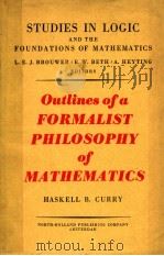 FORMALIST PHILOSOPHY OF MATHEMATICS     PDF电子版封面    HASKELL B·CURRY 