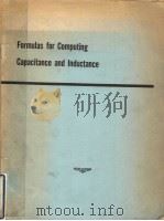 FORMULAS FOR COMPUTING CAPACITANCE AND  INDUCTANCE     PDF电子版封面     
