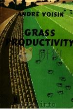 GRASS PRODUCTIVITY     PDF电子版封面    ANDRE VOISIN 