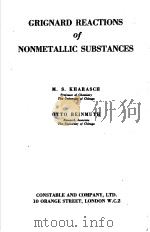 GRIGNARD REACTIONS OF NONMETALLIC SUBSTANCES     PDF电子版封面    M.S.KHARASCH  OTTO REINMUTH 