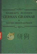 HARRAP‘S MODERN GERMAN GRAMMAR     PDF电子版封面    W·H·AND DER SMISSEN 