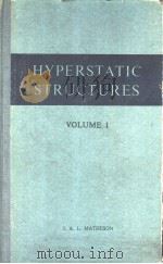 HYPERSTATIC STRUCTURES VOLUME 1     PDF电子版封面    J.A.L.MATHESON 