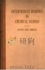 INTERMEDLATE READING IN CHEMICAL GERMAN     PDF电子版封面    R·NORRIS SHREVE 