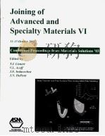 JOINING OF ADVANCED AND SPECIALTY MATERIALS Ⅵ 13-15 OCTOBER 2003     PDF电子版封面  0871708019  T.J.LIENERT  V.L.ACOFF  J.E.IN 