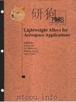 LIGHTWEIGHT ALLOYSFOR AEROSPACE APPLICATION     PDF电子版封面  0873394917  DR.KUMAR JATA  DR.DUI WHEE LEE 