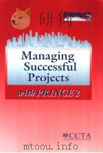 MANAGING SUCCESSFUL PROJECTS WITH PRINCE 2   1999  PDF电子版封面  0113308558   