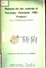 Methods for the Analysis of Non-soapy Detergent (NSD) Products     PDF电子版封面    G.F.LONGMAN and J.HILTON 