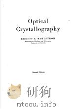 OPTICAL CRYSTALLOGRAPHY     PDF电子版封面    ERNEST E·WAHLSTROM 
