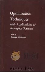 OPTIMIZATION TECHNIQUES WITH APPLICATIONS AEROSPACE SYSTEMS     PDF电子版封面     