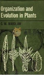ORGANIZATION AND EVOLUTION IN PLANTS（ PDF版）