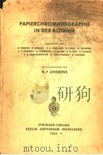 PAPIERCHROMATOGRAPHIE IN DER BOTANIK 2     PDF电子版封面    H.F.LINSKENS 