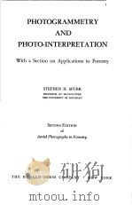PHOTOGRAMMETRY AND PHOTOINTERPRETATION     PDF电子版封面    STEPHEN H·SPURR 